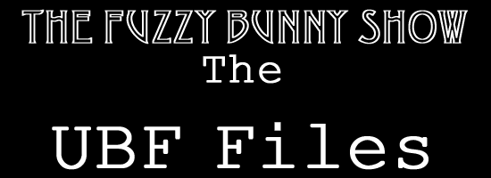 The Fuzzy Bunny Show - The UBF Files